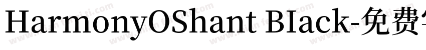HarmonyOShant BIack字体转换